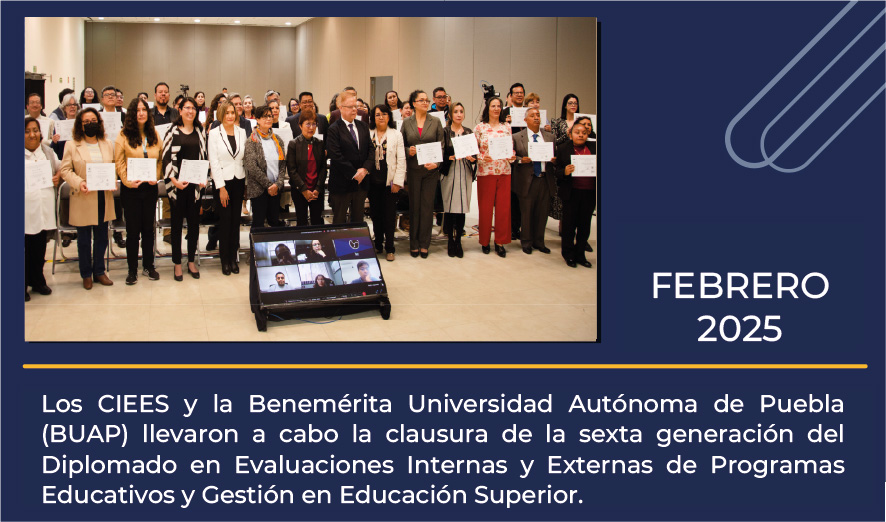 CIEES y BUAP clausuran sexta generación del Diplomado en Evaluación y Gestión de la Educación Superior