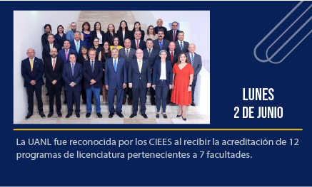 Aseguran la calidad de 12 programas educativos de la Universidad Autónoma de Nuevo León